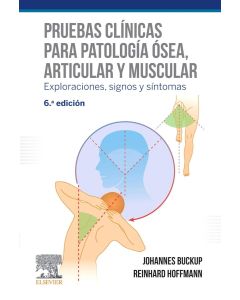 Pruebas Clínicas para Patología Ósea, Articular y Muscular. Exploraciones, Signos y Síntomas