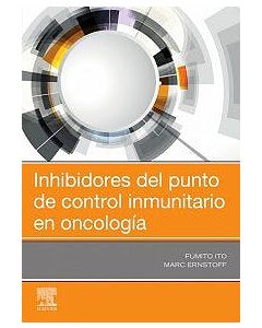 Inhibidores Del Punto De Control Inmunitario En Oncología