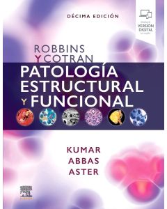 Robbins Y Cotran Patología Estructural Y Funcional