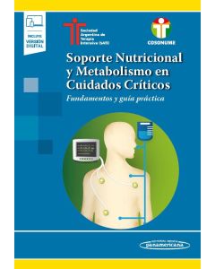 Soporte Nutricional Y Metabolismo En Cuidados Críticos Fundamentos Y Guía Práctica