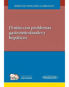 El niño con problemas gastrointestinales y hepáticos