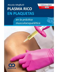Plasma Rico en Plaquetas en la Práctica Musculoesquelética
