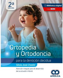 Ortopedia y Ortodoncia para la Dentición Decidua