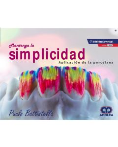 Mantenga la Simplicidad. Aplicación de la Porcelana