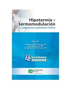 Hipotermia Y Termomodulación En Urgencias Y Paciente Crítico.
