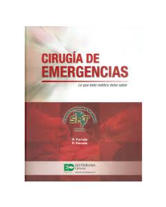 Cirugía De Emergencias Lo Que Todo Médico Debe Saber