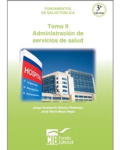 Fundamentos De Salud Publica Administración En Los Servicios De Salud Tomo 2