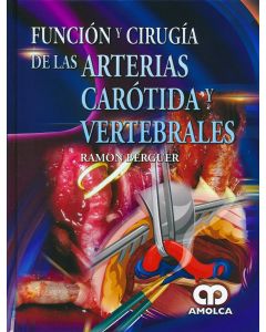 Función y Cirugía de las Arterias Carótida y Vertebrales
