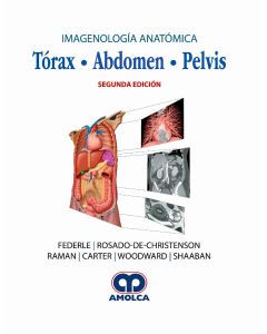 Imagenología Anatómica. Tórax, Abdomen, Pelvis