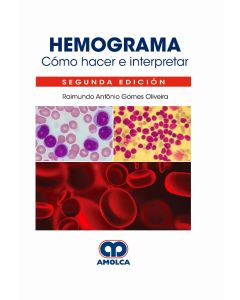 Hemograma. Cómo Hacer e Interpretar
