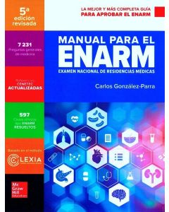 Manual Para El Enarm Examen Nacional De Residencias Médicas 5 Ed.