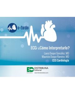 Ecg: ¿Cómo Interpretarlo? 2Ed