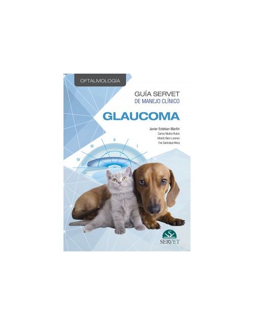 Guía Servet De Manejo Clínico: Oftalmología. Glaucoma