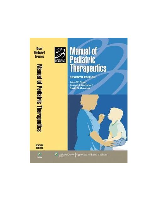 Manual Of Pediatric Therapeutics - Edition 7