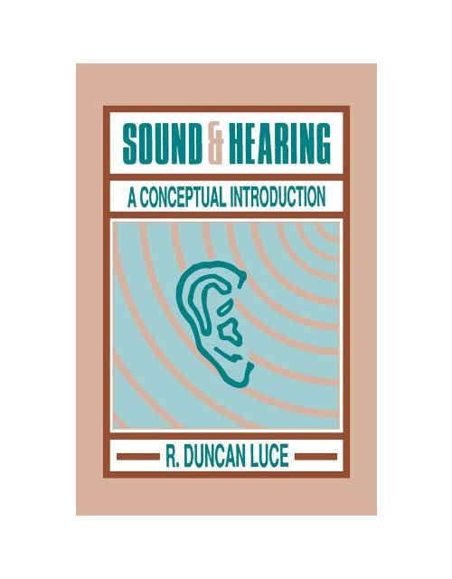 Sound & Hearing: A Conceptual Introduction