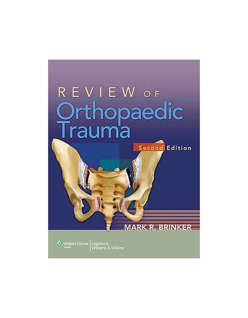 Review Of Orthopaedic Trauma