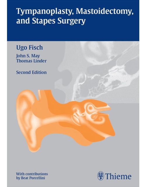 Tympanoplasty, Mastoidectomy And Stapes Surgery