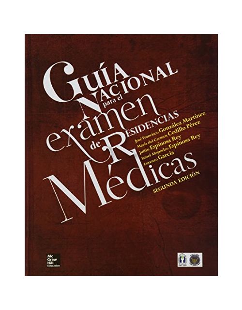 Guía Nacional Para El Éxamen De Residencias Medicas 2Ed