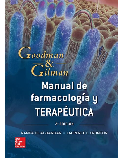Goodman & Gilman. Manual de Farmacología y Terapéutica.