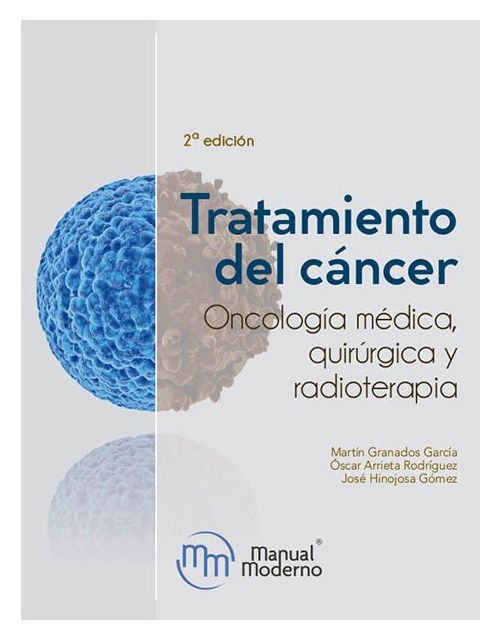 Tratamiento Del Cáncer Oncologia Medica Quirurgica Y Radioterapia 2 Ed