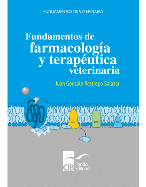 Fundamentos De Farmacología Y Terapéutica Veterinaria, 1A. Ed. (2021).