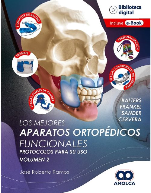 Los mejores aparatos ortopédicos funcionales Volumen 2