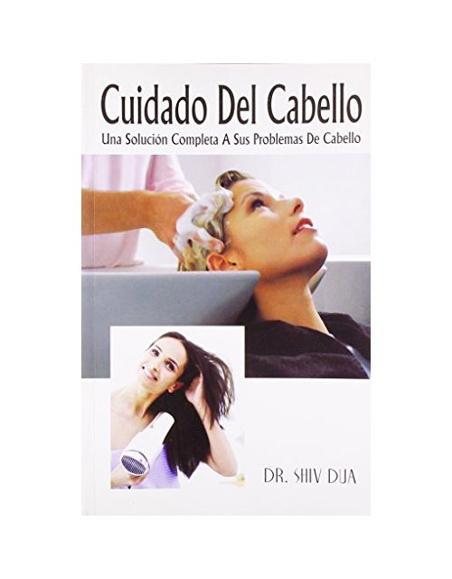 Cuidado Del Cabello Una Solución Completa A Sus Problemas De Cabello