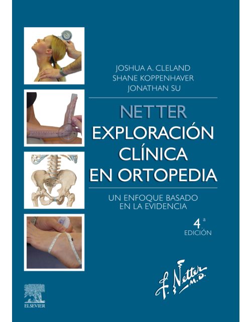 Netter Exploración Clínica En Ortopedia. Un Enfoque Basado En La Evidencia.
