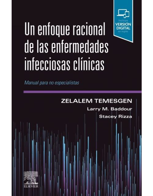 Un Enfoque Racional De Las Enfermedades Infecciosas Clínicas. Manual Para No Especialistas