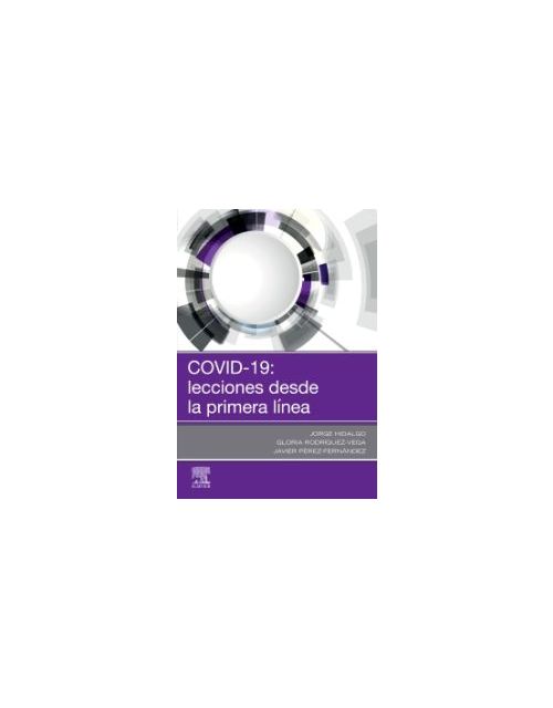 Covid-19: Lecciones Desde La Primera Línea