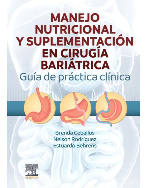 Manejo Nutricional y Suplementación en Cirugía Bariátrica