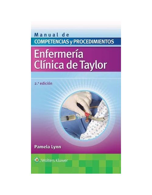 Manual de Competencias y Procedimientos. Enfermería clínica de Taylor