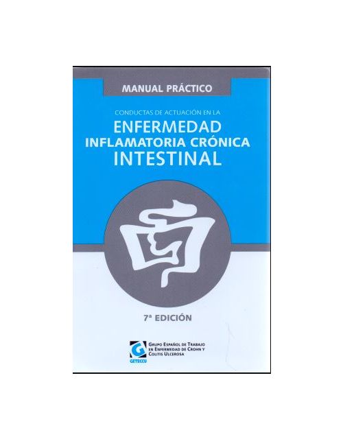 Mnl Practico Conductas De Actuacion En La Enfermedad Inflamatoria Cronica Intestinal 7Ed