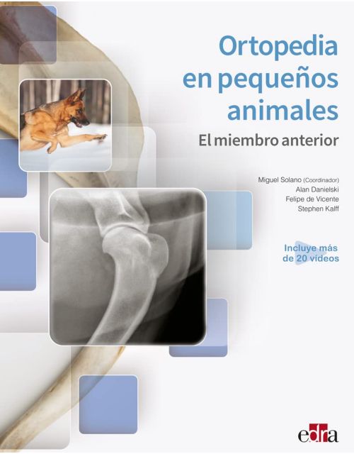 Ortopedia en Pequeños Animales. El Miembro Anterior