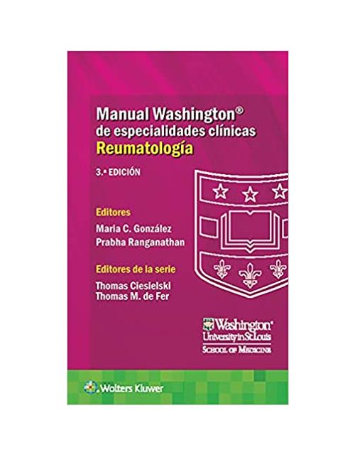 Manual Washington De Especialidades Clínicas. Reumatología.