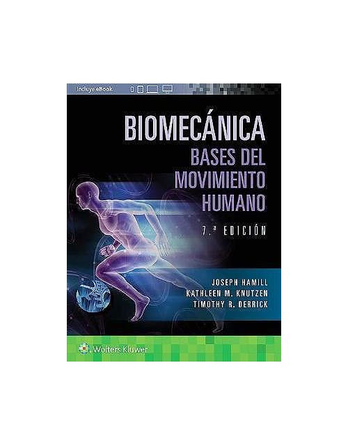 Biomecánica. Bases Del Movimiento Humano