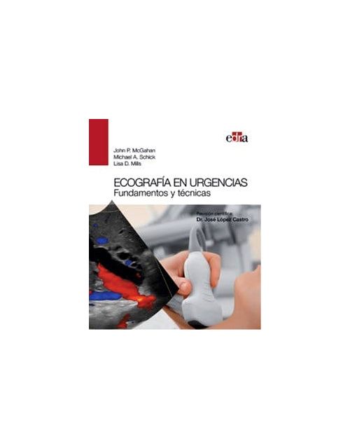 Ecografía En Urgencias. Fundamentos Y Técnicas