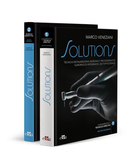 SOLUTIONS. Técnicas Restauradoras Adhesivas y Procedimientos Quirúrgicos Integrados Sector Posterior (2 Volúmenes)