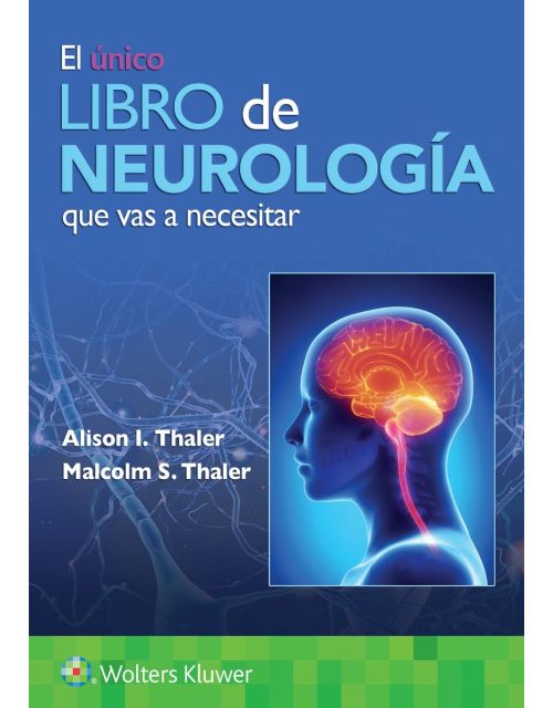 El Único Libro de Neurología que Vas a Necesitar