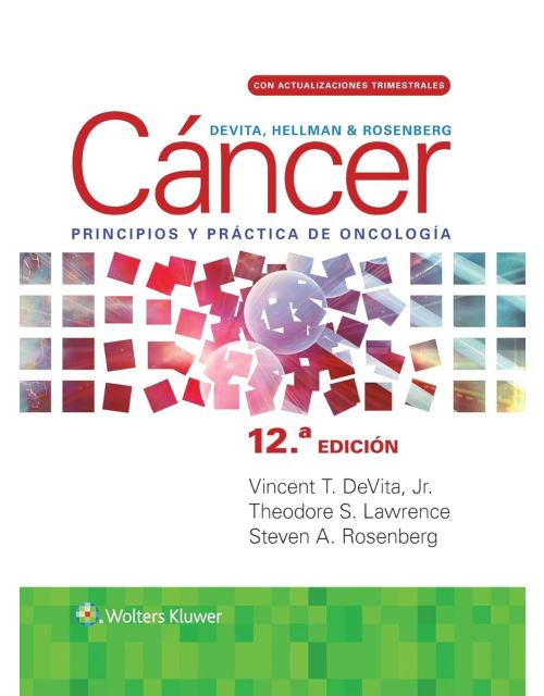 DEVITA, HELLMAN, ROSENBERG Cáncer. Principios y Práctica de Oncología