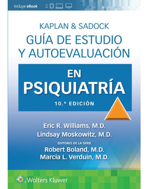 KAPLAN y SADOCK Guía de Estudio y Autoevaluación en Psiquiatría