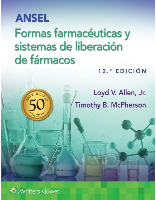 ANSEL Formas Farmacéuticas y Sistemas de Liberación de Fármacos