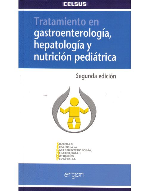 Tratamiento En Gastroenterología, Hepatología Y Nutrición Pediátrica