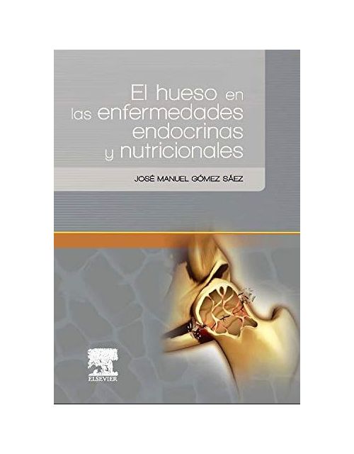 El Hueso En Las Enfermedades Endocrinas Y Nutricionales