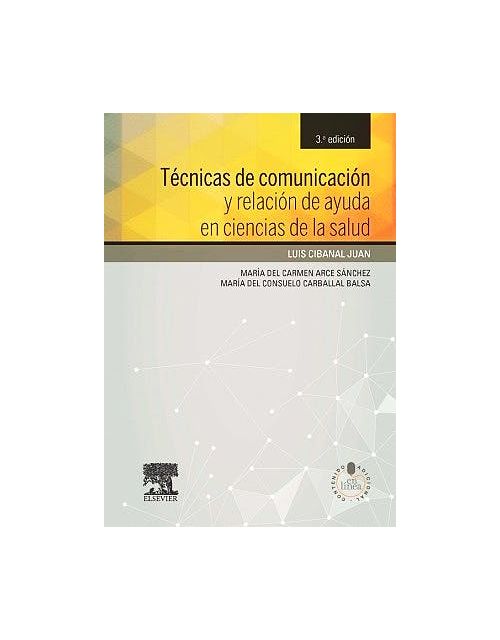 Técnicas De Comunicación . Y Relación De Ayuda En Ciencias De La Salud