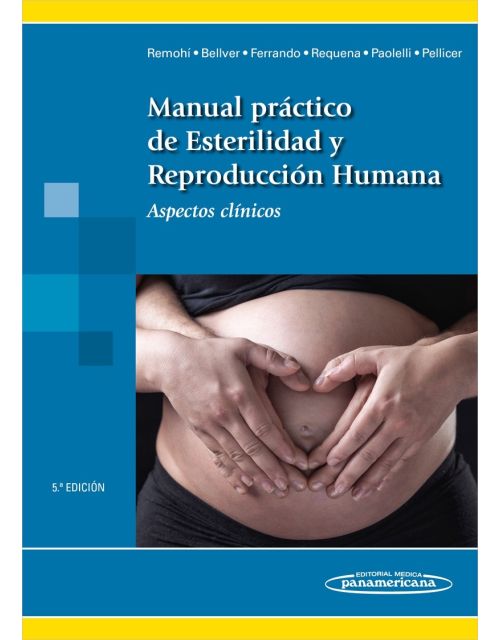 Manual Práctico De Esterilidad Y Reproducción Humana