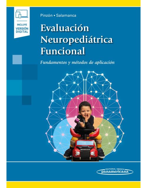 Evaluación Neuropediátrica Funcional Fundamentos Y Métodos De Aplicación (Incluye Versión Digital)