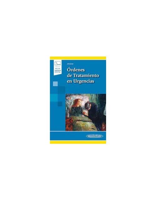 Órdenes De Tratamiento En Urgencias Incluye Versión Digital