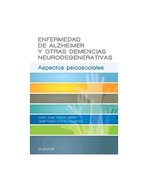 Enfermedad De Alzheimer Y Otras Demencias Neurodegenerativas