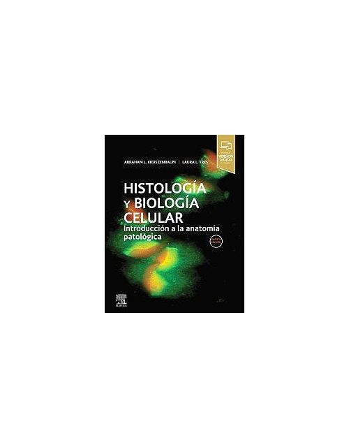 Histología Y Biología Celular. 5Ed Introducción A La Anatomía Patologíca (Incluye Versión Digital En Inglés)